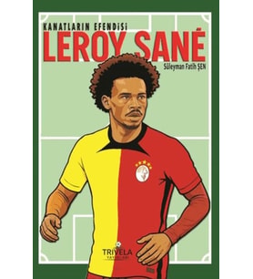Kanatların Efendisi Leroy Sane