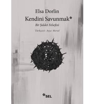Kendini Savunmak: Bir Şiddet Felsefesi