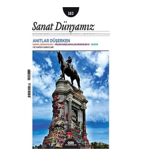 Sanat Dünyamız İki Aylık Kültür ve Sanat Dergisi Sayı: 183 Temmuz - Ağustos 2021