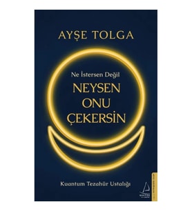 Ne İstersen Değil Neysen Onu Çekersin