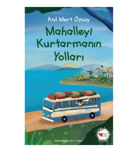Mahalleyi Kurtarmanın Yolları