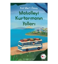 Mahalleyi Kurtarmanın Yolları