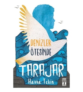 Tarajar Denizler Ötesinde Havva Tekin Genç Timaş