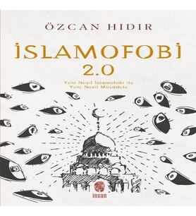 İslamofobi 2.0: Yeni Nesil İslamofobi ile Yeni Nesil Mücadele