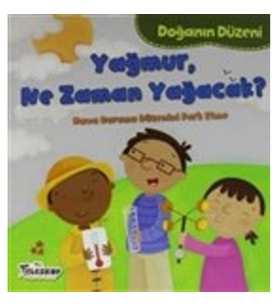 Doğanın Düzeni - Yağmur, Ne Zaman Yağacak?