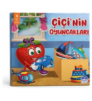 Çiçi 3 Boyutlu Masal Serisi - Çiçi'nin Oyuncakları