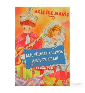 Aliş Sünnet Oluyor, Maviş De Gelin-Canan Tan