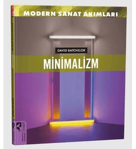 Modern Sanat Akımları Minimalizm