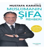 Müslüman'ın Şifa Rehberi - Tibb-i Nebevi