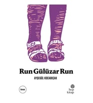 Run Gülüzar Run