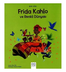 Mini Dâhi Frida Kahlo ve Renkli Dünyası