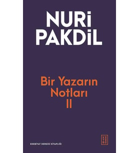 Bir Yazarın Notları 2 Nuri Pakdil