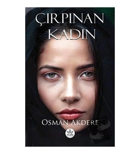Çırpınan Kadın / Osman Akdere