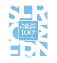 Türk Dini Musikisinin 100'ü
