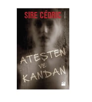 Ateşten ve Kandan Sire Cedric Doğan Kitap