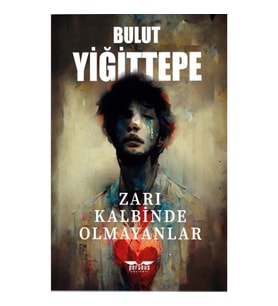 Zarı Kalbinde Olmayanlar
