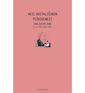 Akıl Hastalığının Psikogenezi