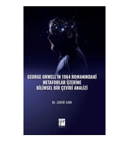 George Orwell' in 1984 Romanındaki Metaforlar Üzerine Bilimsel Bir Çeviri Analizi