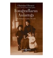 Fotoğrafların Anlattığı - Aile Belleğini Yeniden Okumak