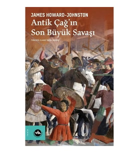 Antik Çağ’ın Son Büyük Savaşı