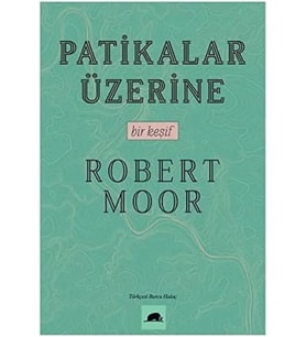 Patikalar Üzerine: Bir Keşif