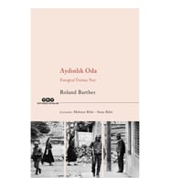 Aydınlık Oda – Fotoğraf Üstüne Not