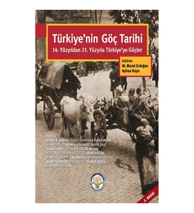 Türkiye’nin Göç Tarihi - 14. YY 21. Yüzyıla Türkiye ye  Göçler