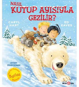 Nasıl Kutup Ayısıyla Gezilir?