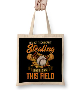 It s Not Stealing Since I Own This Field Baseball Bez Çanta Uzun Saplı