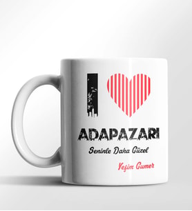 Kişiye Özel Adapazarı Seninle Daha Güzel Tema Beyaz Kupa