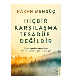 Hiçbir Karşılaşma Tesadüf Değildir