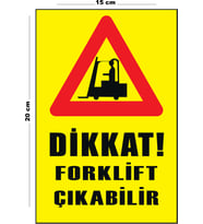 Metal Dikkat Forklift Çıkabilir 15 Cm x 20 Cm Uyarı Levhası Yönlendirme Tabelası