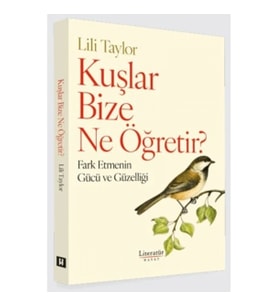 Kuşlar Bize Ne Öğretir?