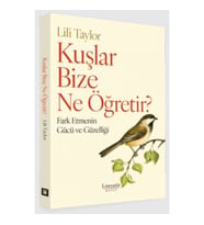 Kuşlar Bize Ne Öğretir?