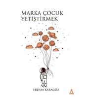 Marka Çocuk Yetiştirmek