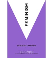 Feminism: Ideas in Profile