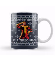 All I Want For Christmas Is A Turbo Man Jingle All The Way Kupa Bardak Porselen