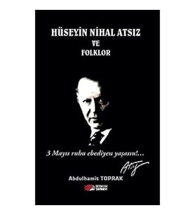 Hüseyin Nihal Atsız Ve Folklor (Krem)
