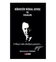 Hüseyin Nihal Atsız Ve Folklor (Krem)