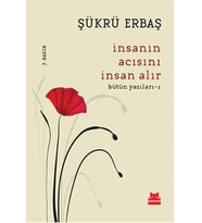İNSANIN ACISINI İNSAN ALIR - ŞÜKRÜ ERBAŞ - KIRMIZIKEDİ YAYINLARI