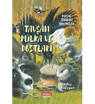 TAVŞAN PULKA VE DOSTLARI - VELERİ KASTRYUÇİN - SELEN ÇOCUK YAYINLARI (Karışık)