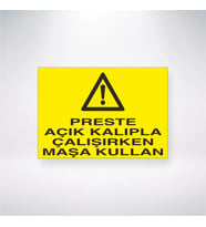 Preste Açık Kalıpla Çalışırken Maşa Kullan 21x28 Arkası Yapışkanlı Levha