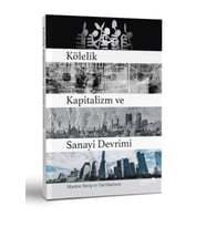 Kölelik Kapitalizm ve Sanayi Devrimi
