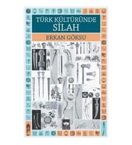 Türk Kültüründe Silah