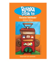 Buyaka Çocuk Evi / Tinimini Tehlikede!