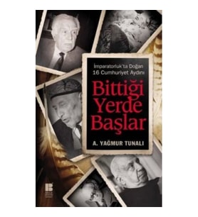 Bittiği Yerde Başlar