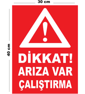 Metal Dikkat Arıza Var Çalıştırma 30cm x 40cm A3 Büyüklüğünde Uyarı Levhası Yönlendirme Tabelası