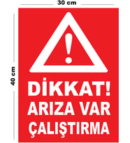 Metal Dikkat Arıza Var Çalıştırma 30cm x 40cm A3 Büyüklüğünde Uyarı Levhası Yönlendirme Tabelası