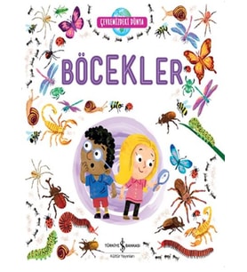 Çevremizdeki Dünya - Böcekler