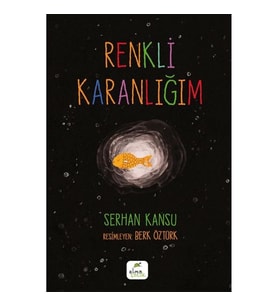 RENKLİ KARANLIĞIM